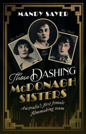 Those Dashing McDonagh Sisters by Mandy Sayer