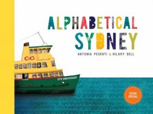 Alphabetical Sydney by Antonia Pesenti & Hilary Bell