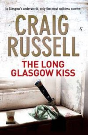 Long Glasgow Kiss by Craig Russell