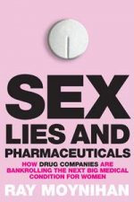 Sex Lies and Pharmaceuticals