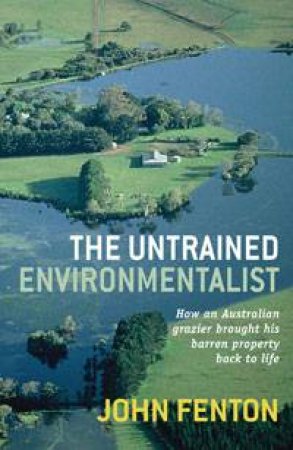 The Untrained Environmentalist by John Fenton