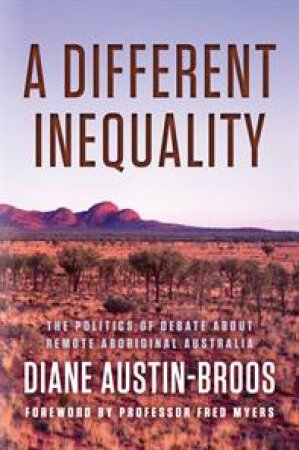 Different Inequality by Diane Austin-Broos