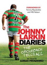 Johnny Larkin Diaries The Cockroach Tells All