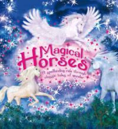 Magical Horses by Katherine Roberts