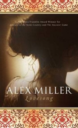 Lovesong by Alex Miller