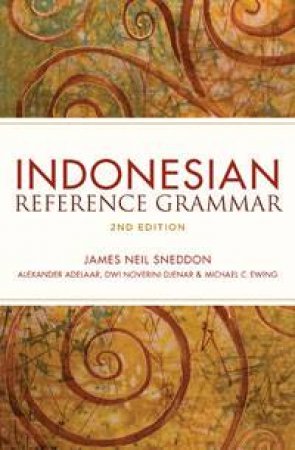 Indonesian Reference Grammar, 2nd Ed by Various