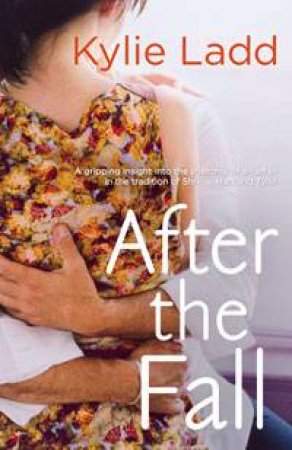 After the Fall by Kylie Ladd