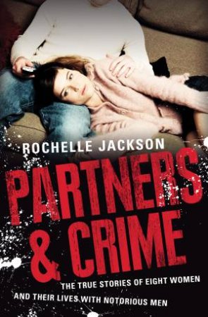 Partners and Crime by Rochelle Jackson