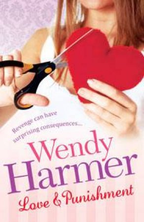 Love and Punishment by Wendy Harmer