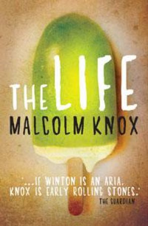 Life by Malcolm Knox