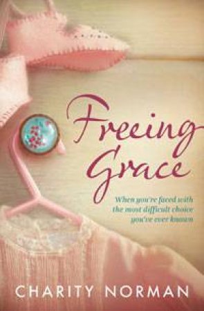 Freeing Grace by Charity Norman