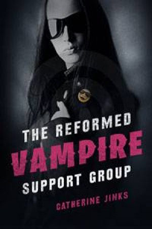 The Reformed Vampire Support Group by Catherine Jinks