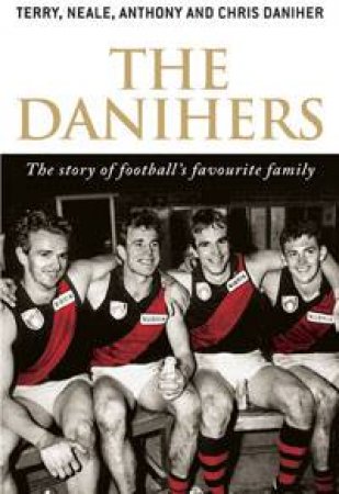 The Danihers by Terry Daniher