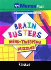 Brain Busters MindTwisting Puzzles Mensa Kids