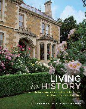 Living in History by Alice Bennett & Georgia Warner