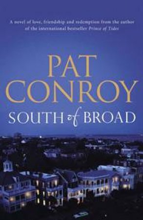 South of Broad by Pat Conroy