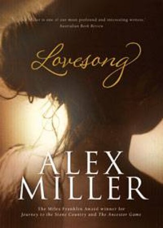 Lovesong by Alex Miller