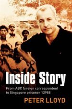 Inside Story From ABC Foreign Correspondent to Singapore Prisoner 12988