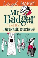 Mr Badger and the Difficult Duchess