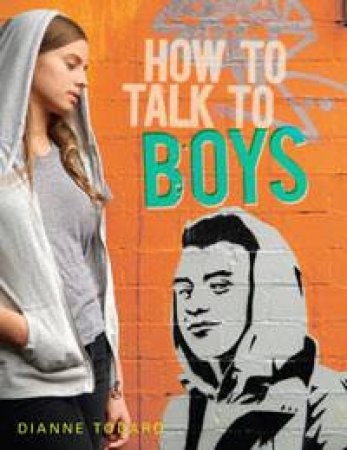 How to Talk to Boys by Diane Todaro