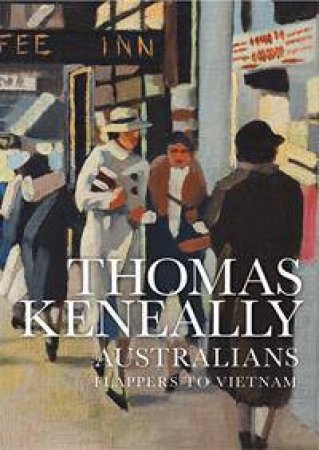 Flappers to Vietnam by Thomas Keneally