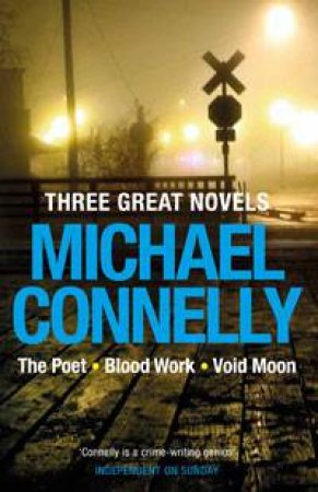 Three Great Novels by Michael Connelly