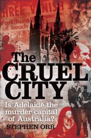 The Cruel City by Stephen Orr