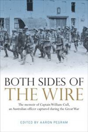 Both Sides of the Wire by Bill Cull & Aaron Pegram