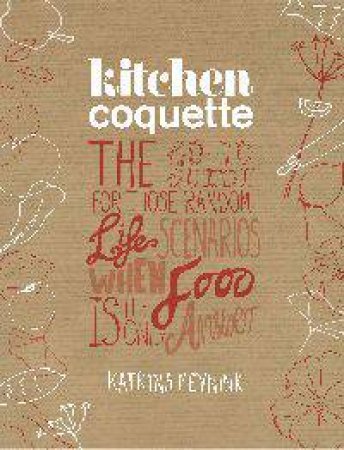 Kitchen Coquette by Katrina Meynink