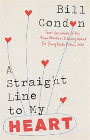 Straight Line to My Heart by Bill Condon