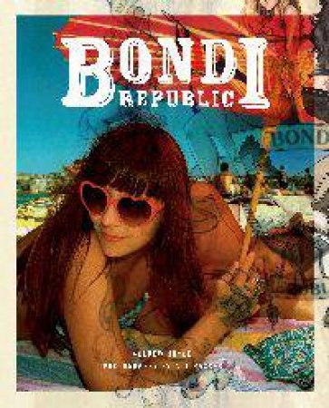 Bondi Republic by Andrew Hoyne & Ali Nasseri