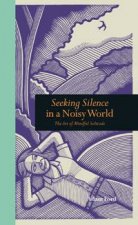 Seeking Silence in a Noisy World