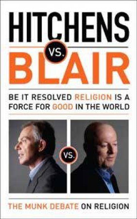 Hitchens vs Blair by Christopher Hitchens & Tony Blair