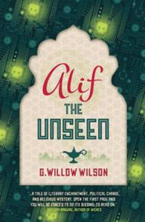 Alif the Unseen by G Willow Wilson