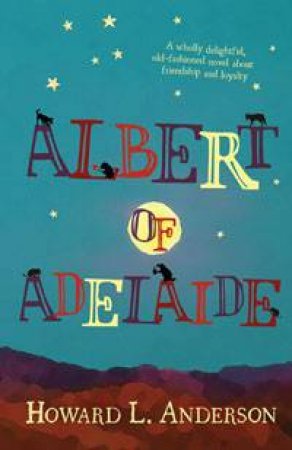 Albert of Adelaide by Howard L. Anderson