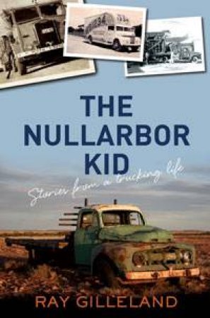 The Nullarbor Kid by Ray Gilleland