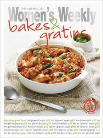 AWW: Bakes & Gratins by Various