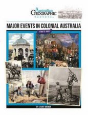 Australian Geographic History Major Events In Colonial Australia
