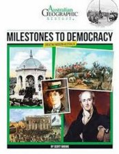 Australian Geographic History Milestones To Democracy