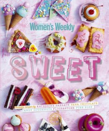 Sweet by Australian Women's Weekly 