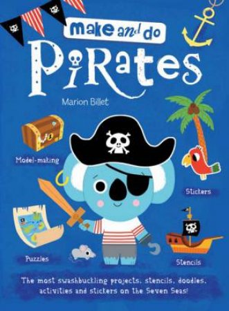 Make and Do Pirates by Marion Billet