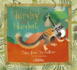 Numby The Numbat by Tim Faulkner