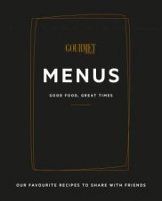 Gourmet Traveller Menus Good Food Great Times