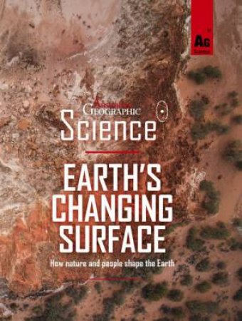 Australian Geographic Science: Earth's Changing Surface by Various