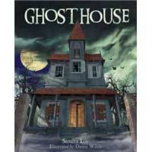 Ghost House by Sandra Loy