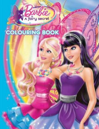 Barbie Fairy Secret Colouring Book by Unknown