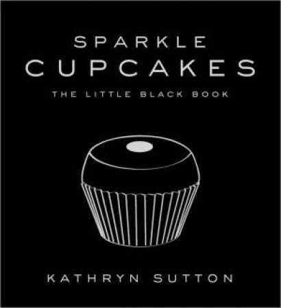 Sparkle Cupcakes by Kathryn Sutton