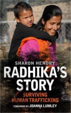 Radhikas Story Surviving Human Traffic