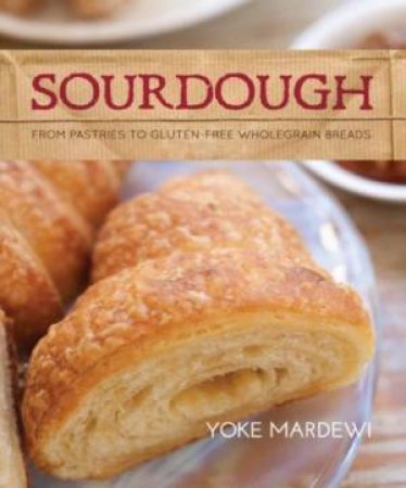 Sourdough by Yoke Sosiani Mardewi