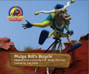 Oakie's Outback Adventure: Mulga Bill's Bicycle by Troy Dann